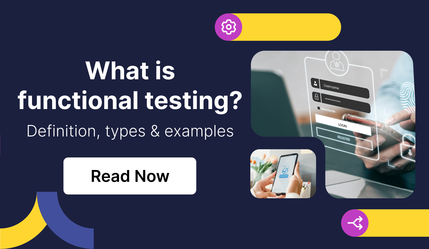 What Is Functional Testing Types And Real life Examples